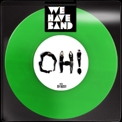 We Have Band - Oh!