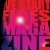 We Start Fires - Magazine