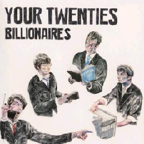 Your Twenties - Billionaires