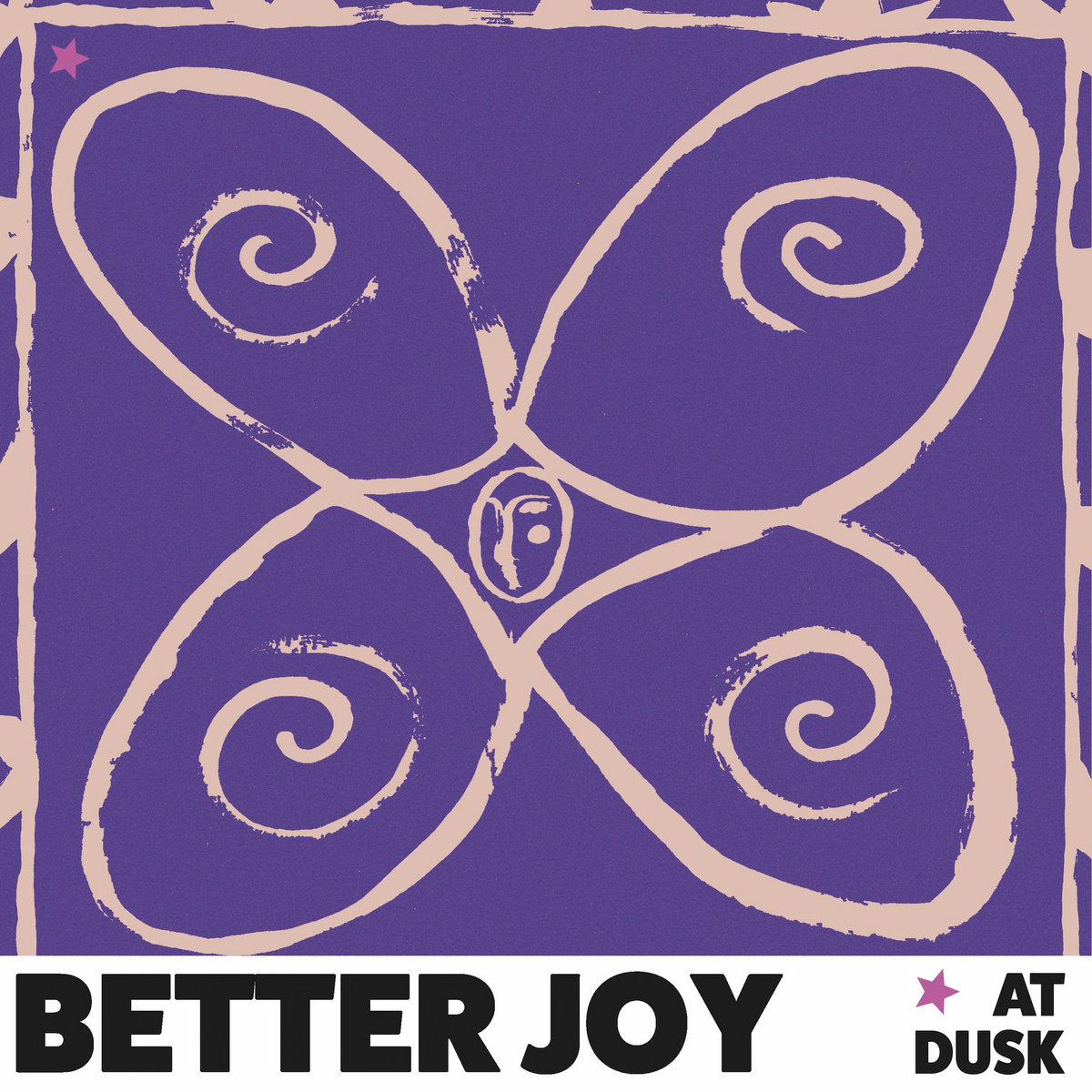 better joy - at dusk EP