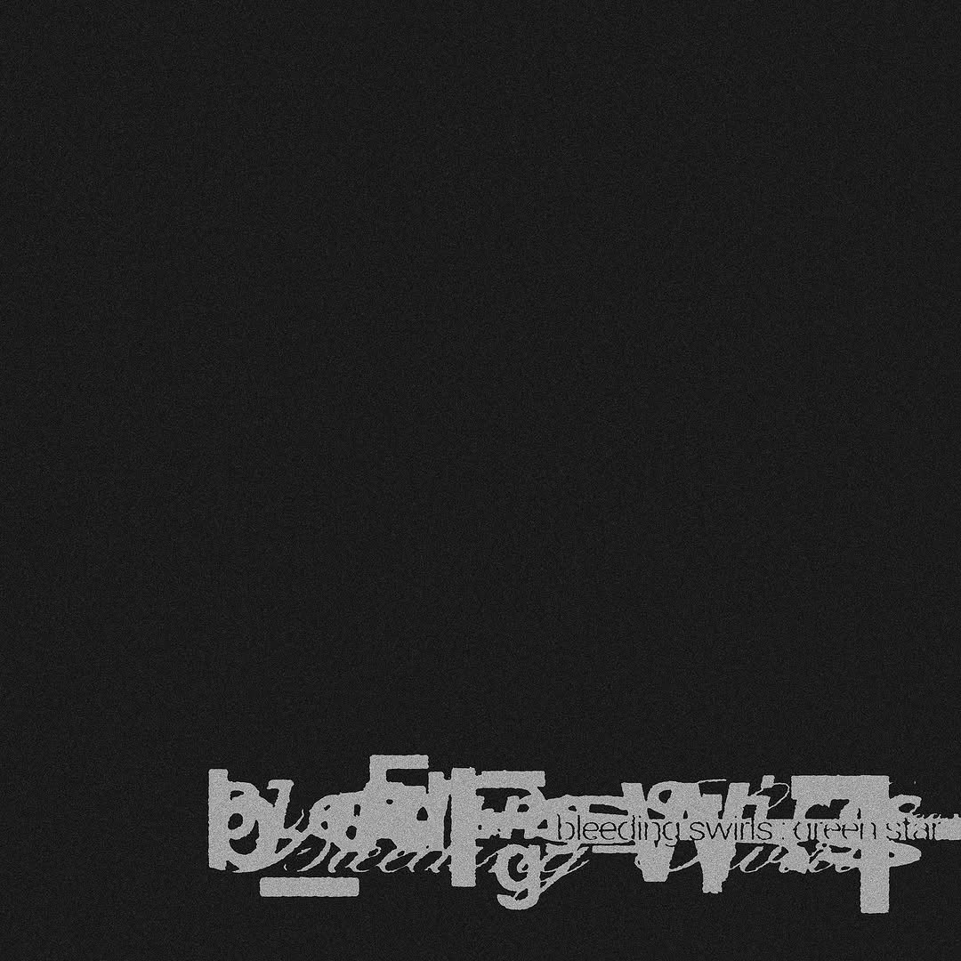 green star - bleeding swirls EP