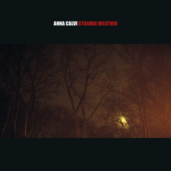 Anna Calvi - Strange Weather EP