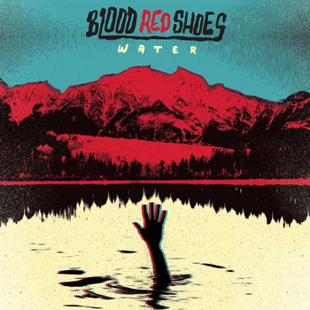 Blood Red Shoes - Water EP