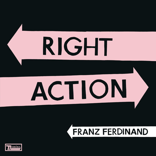 Franz Ferdinand - Right Action/Love Illumination