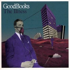 Good Books - The Illness